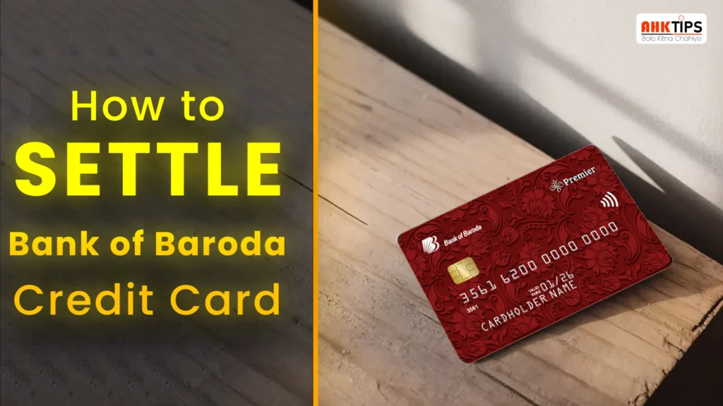 How to settle Bank of Baroda Credit Card