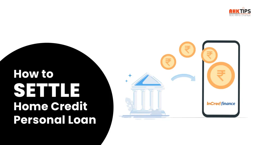 How to settle InCred Personal loan