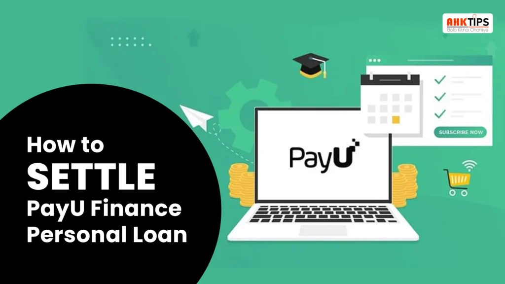 How to settle PayU Finance Personal loan