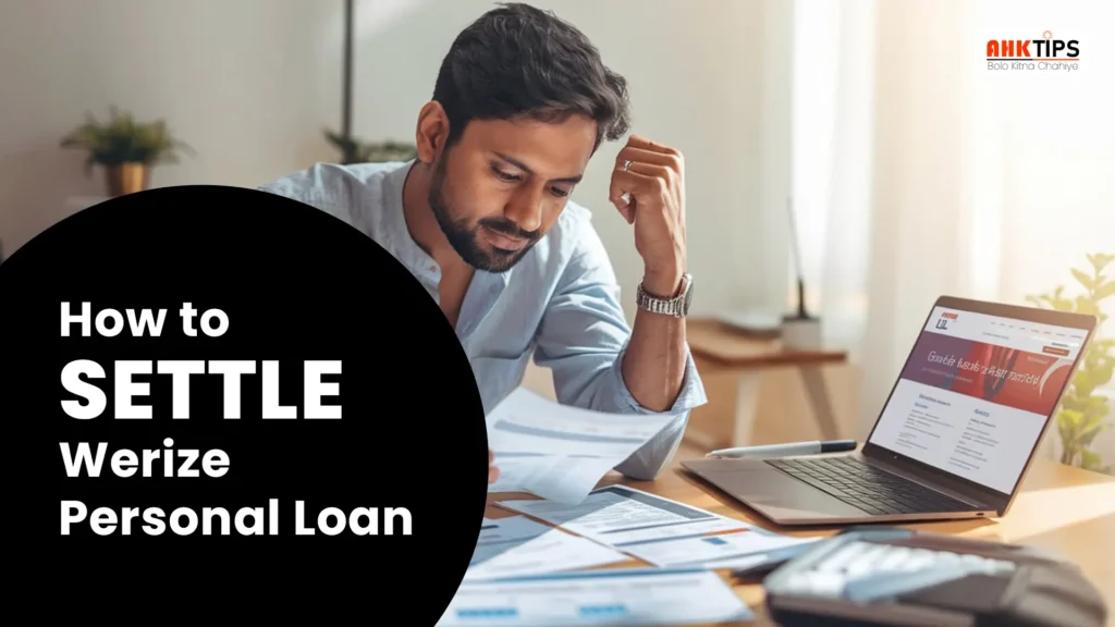 How to settle Werize Personal loan