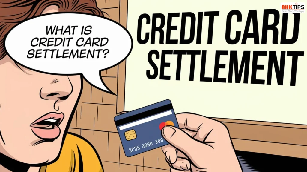 What is Credit Card Settlement?: Know its advantages and disadvantages