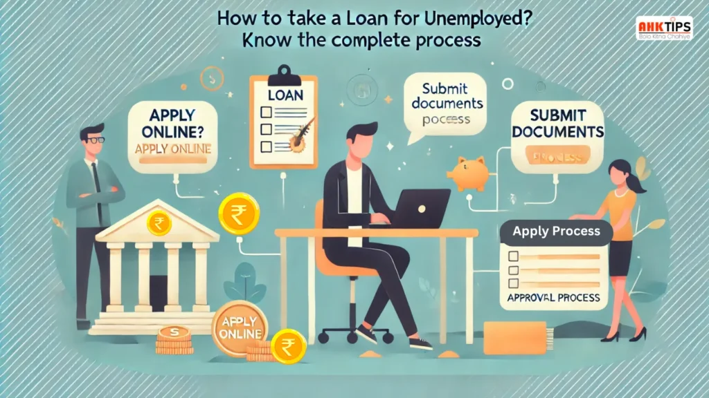 How to take loan for unemployed?