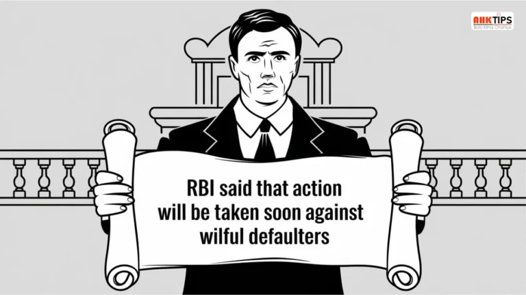 RBI said that action will be taken soon against wilful defaulter