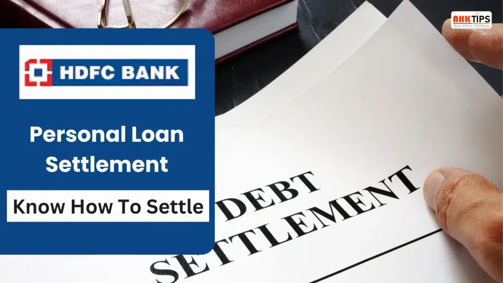 How to Settle HDFC Personal Loan