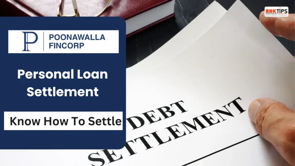 How to Settle Poonawalla Fincorp Personal Loan