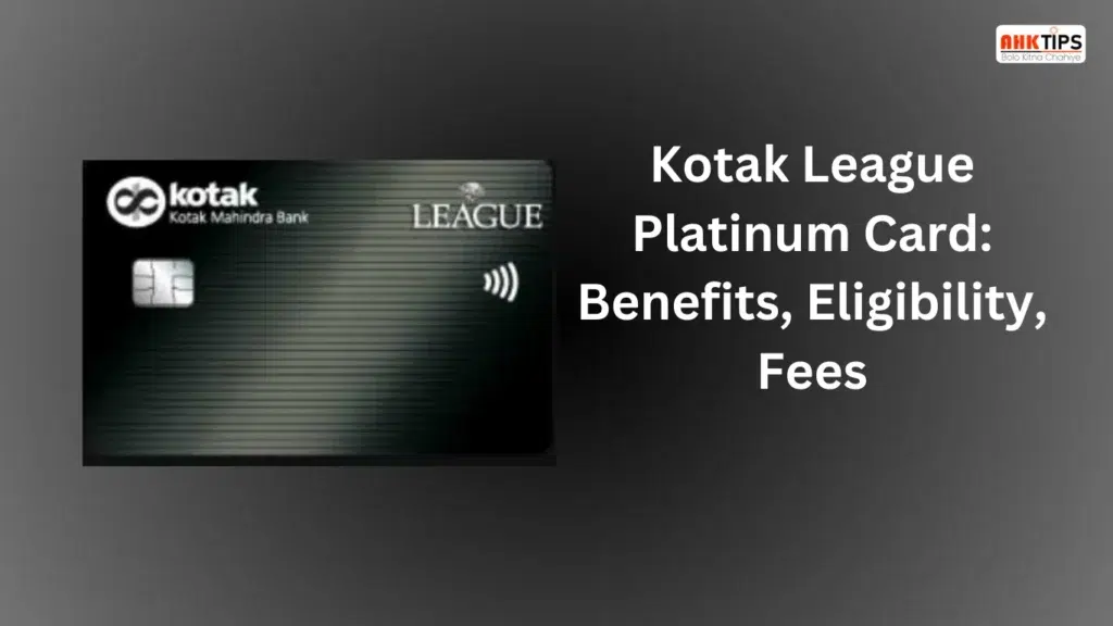 Kotak League Platinum Card Benefits, Eligibility, Fees