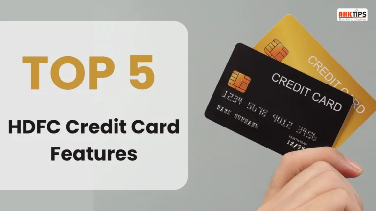 Top 5 HDFC Credit Card Features