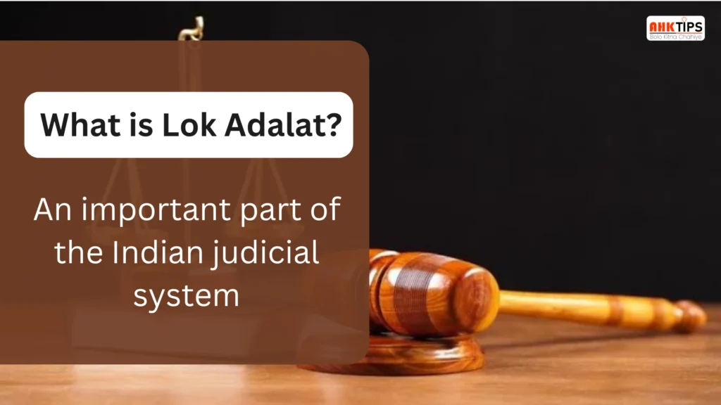 What is Lok Adalat An important part of the Indian judicial system