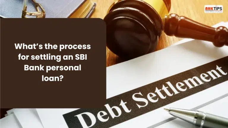 What’s the process for settling an SBI Bank personal loan