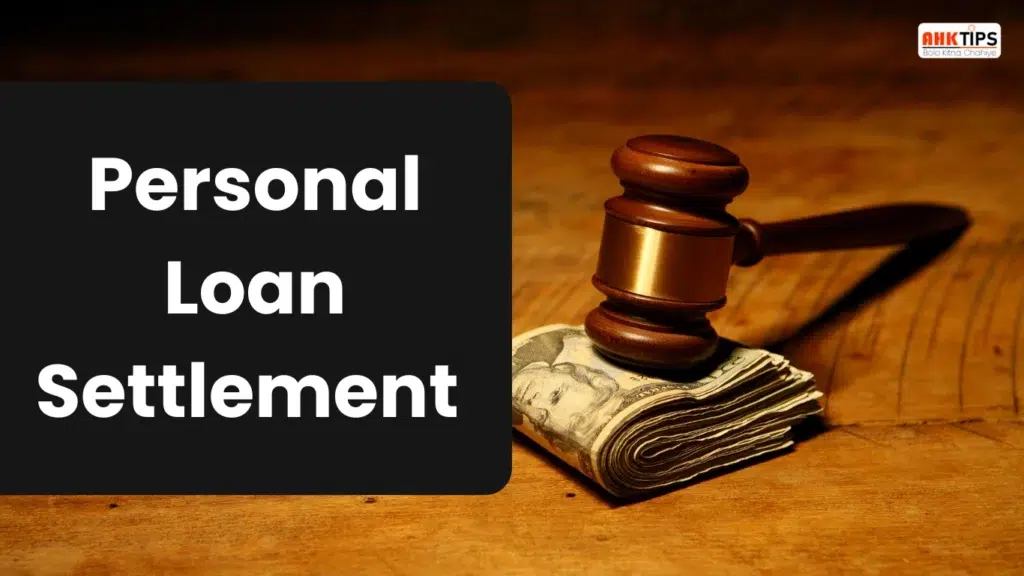 When should Personal Loan Settlement be done and when not?