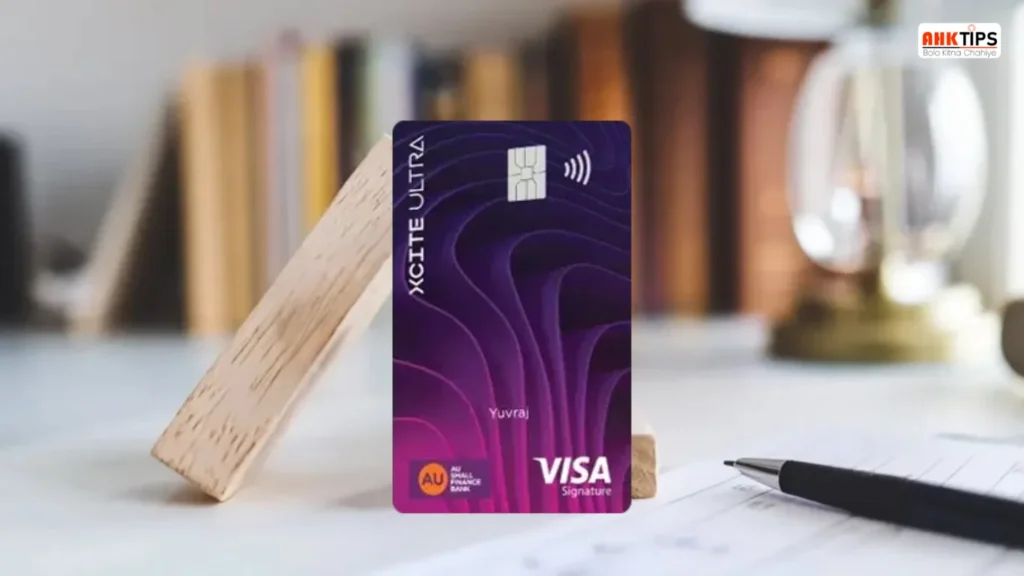 AU Bank Xcite Ultra Credit Card Features & Benefits