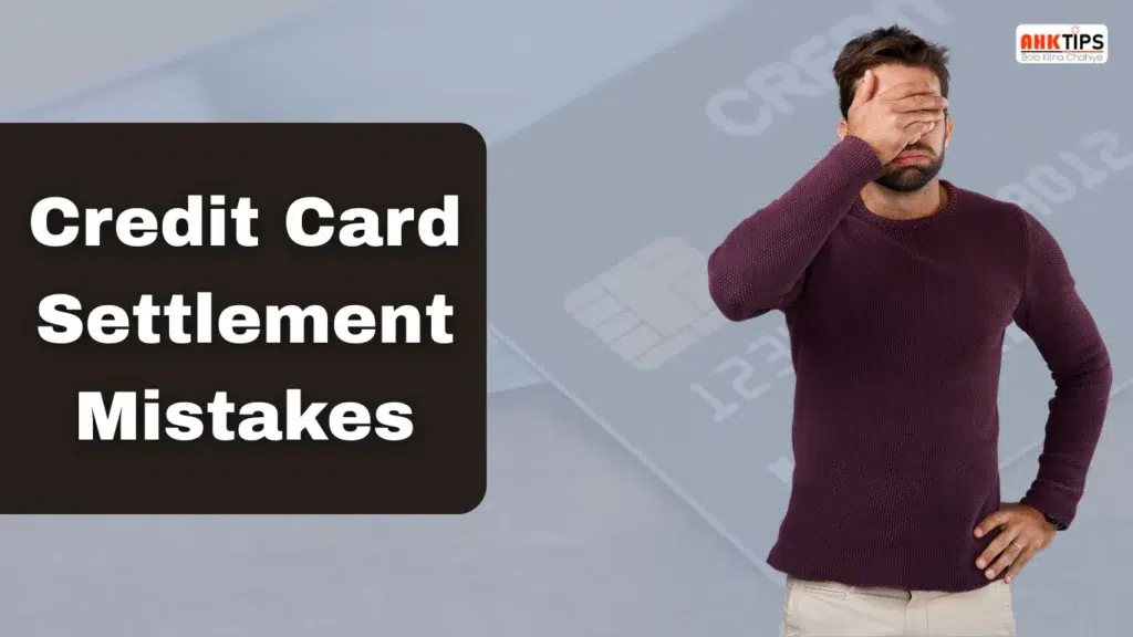 What are the common mistakes related to credit card settlement