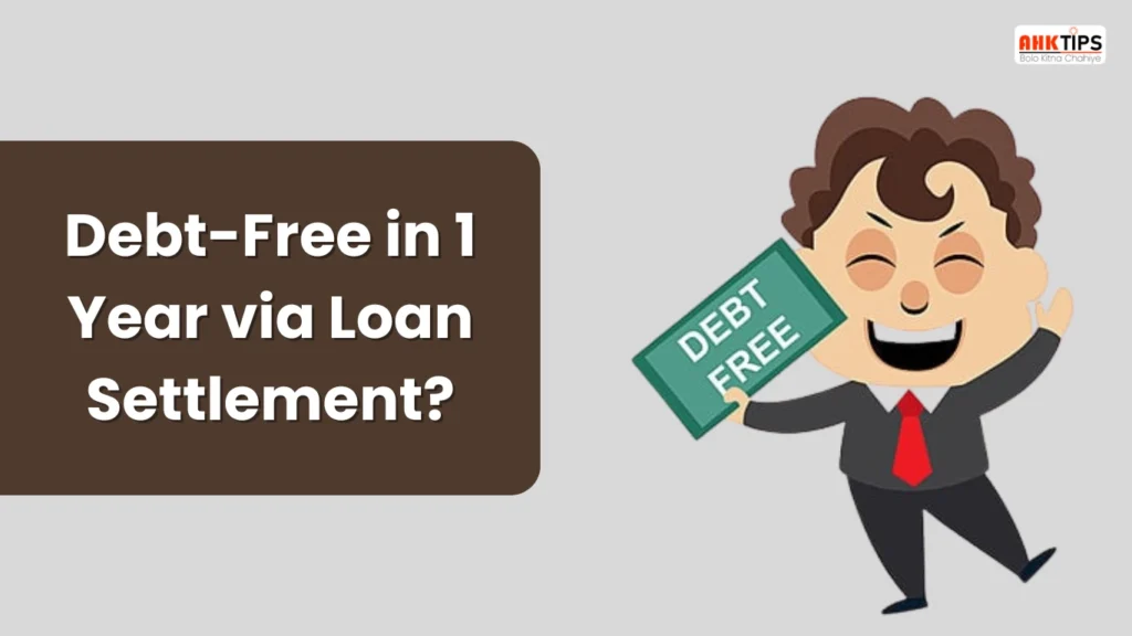 Can you become debt-free in 1 year through loan settlement
