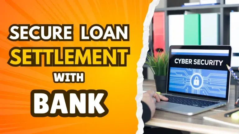 Easy to Secure Loan Settlement with Banks