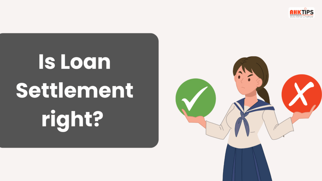 Is Loan Settlement the right option Ask the Experts!