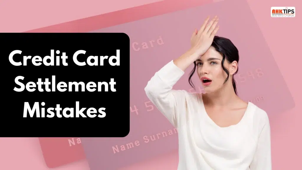 What are the common mistakes related to credit card settlement