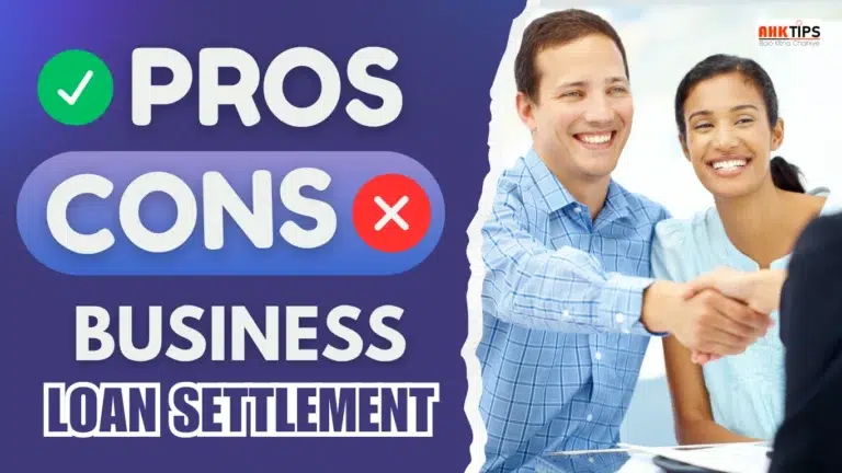 Business Loan Settlement Pros and Cons