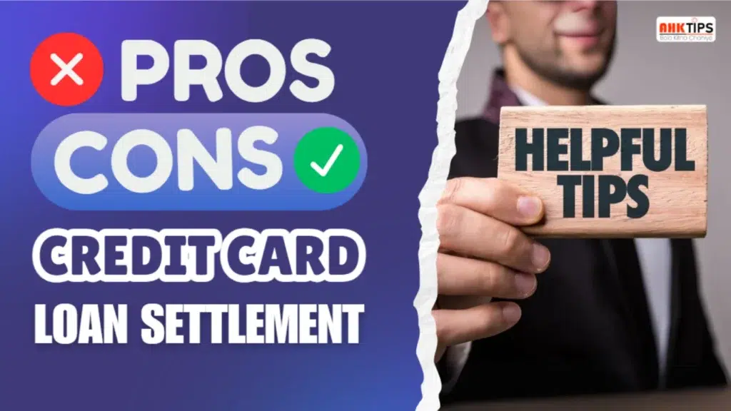 Credit card Loan Settlement Pros and Cons
