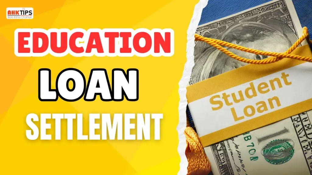 Education Loan Settlement in India