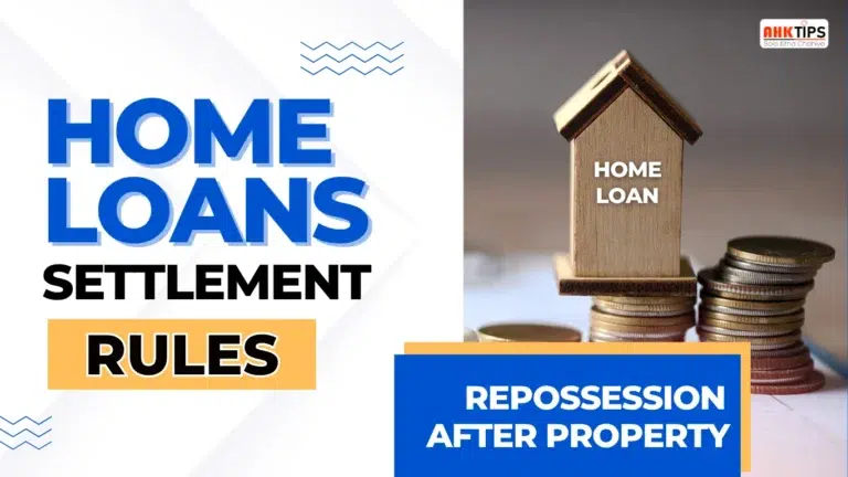 Home Loan Settlement Rules After Property Repossession