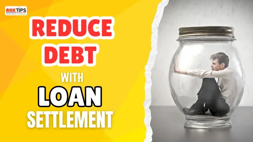 How to Legally Reduce Your Debt with Loan Settlement