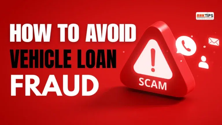 How to avoid Vehicle Loan Fraud