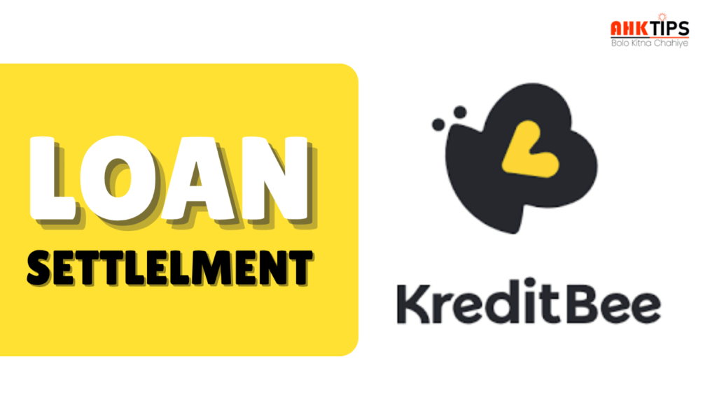 KreditBee Loan Settlement