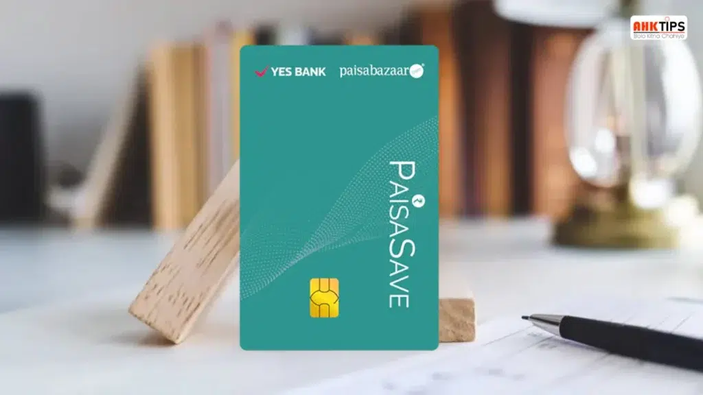 Yes Bank Paisabazaar PaisaSave Credit Card Benefits & Apply