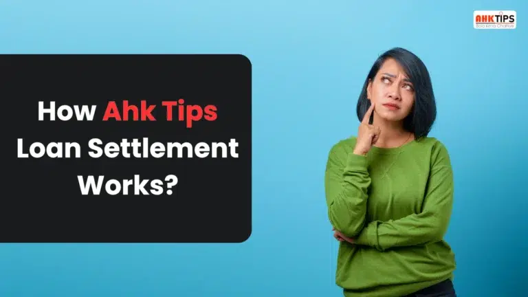How does the Ahk Tips Loan Settlement Program work