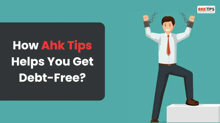 How Ahk Tips Helps You Become Debt-Free