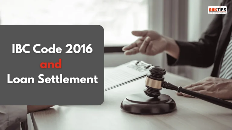 IBC Code 2016 and loan settlement – ​​what is the connection