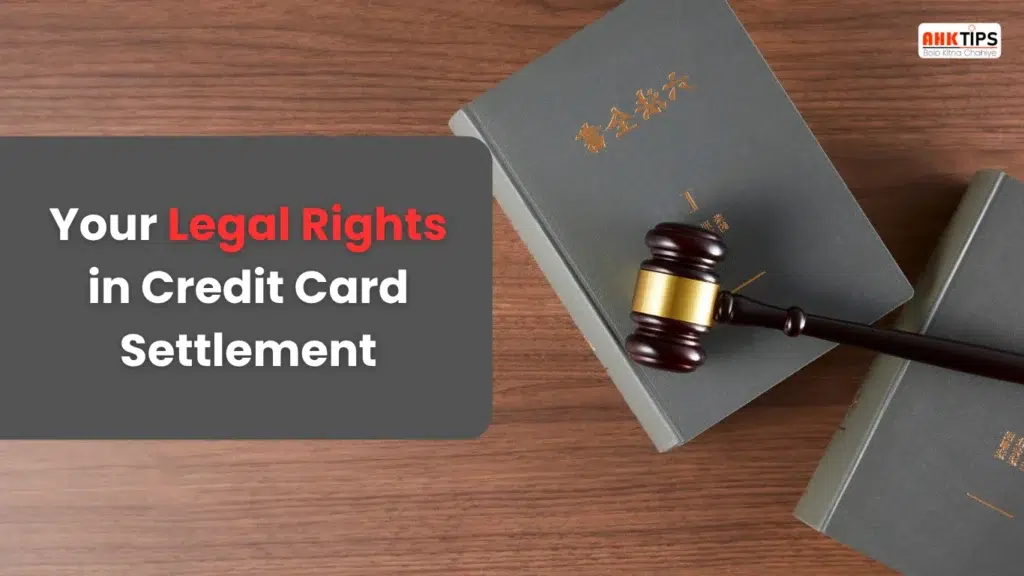 What are your legal rights during a credit card settlement